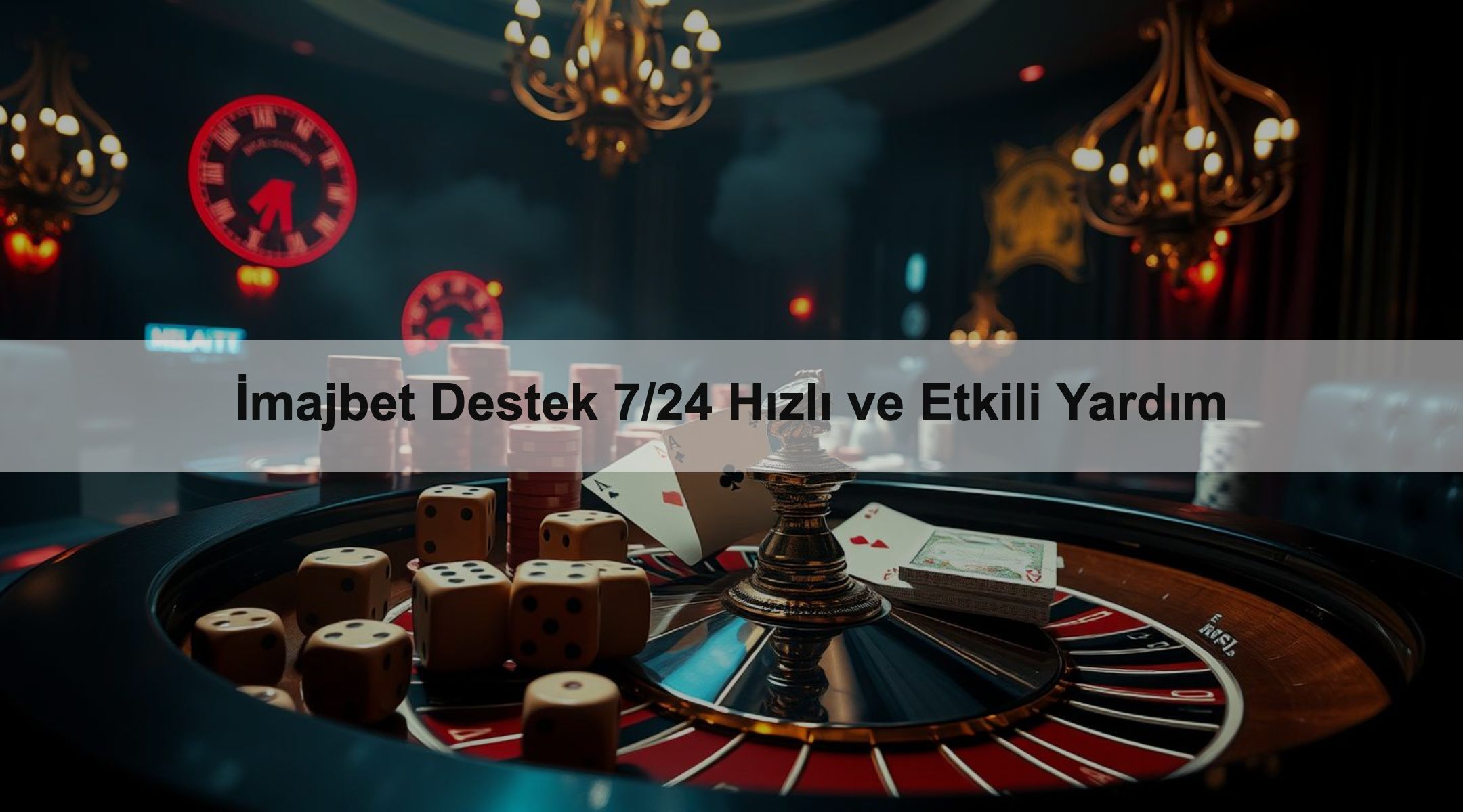 İmajbet Destek 7/24 Hızlı ve Etkili Yardım