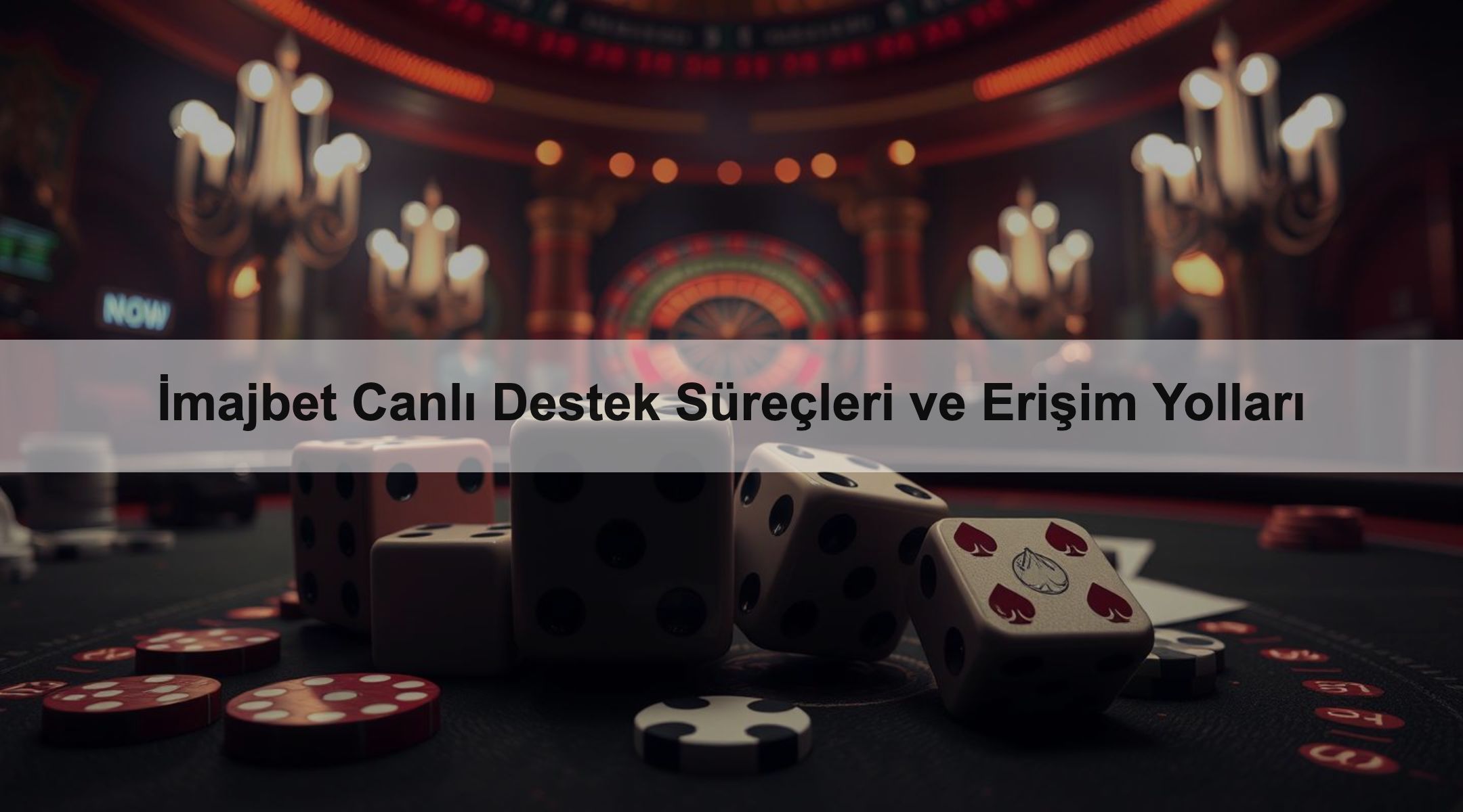İmajbet Canlı Destek Süreçleri ve Erişim Yolları