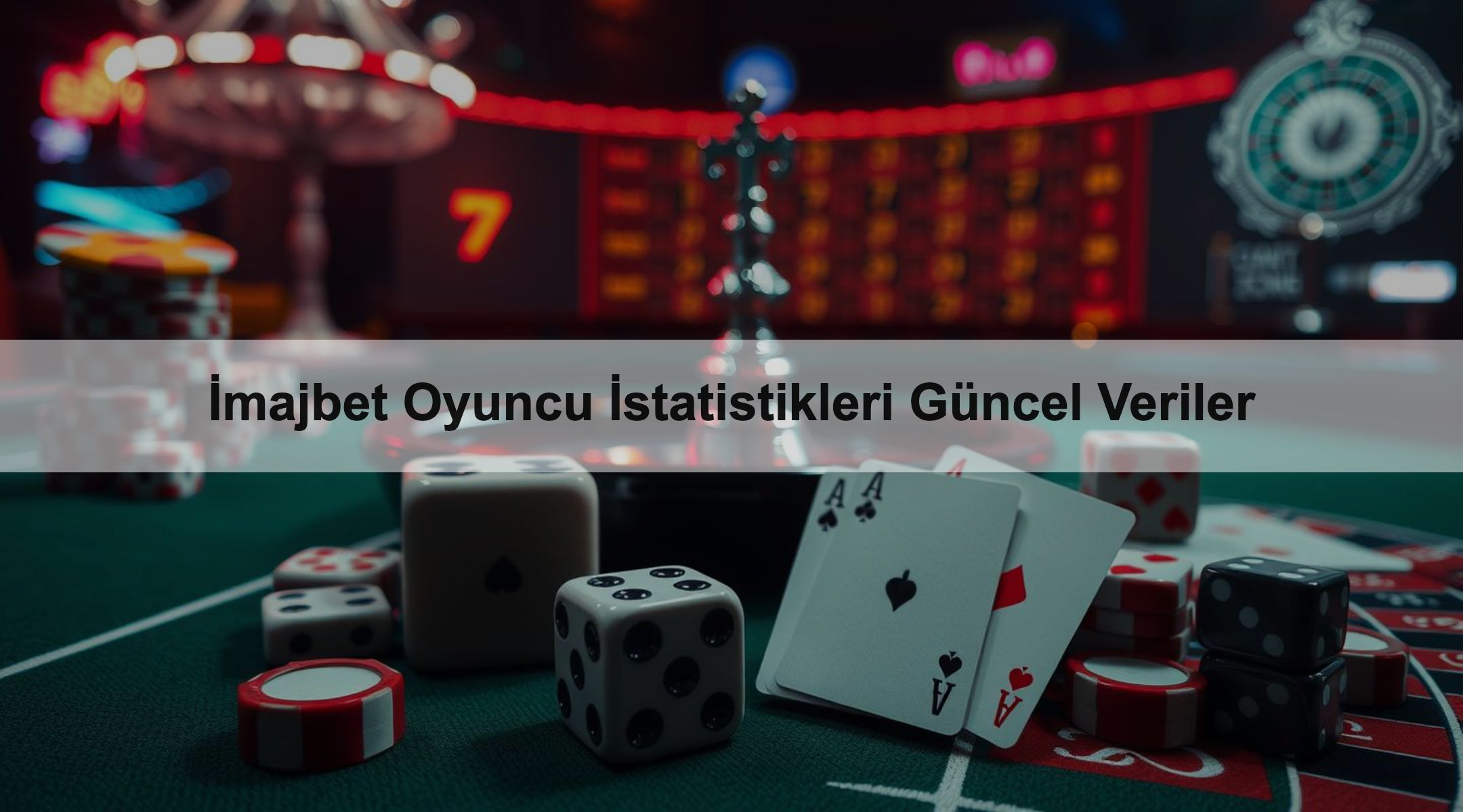 İmajbet Oyuncu İstatistikleri Güncel Veriler
