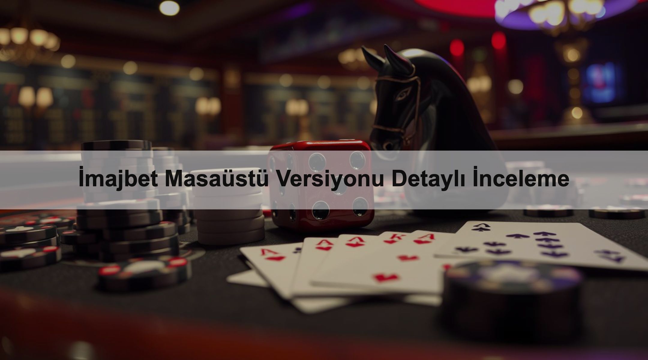 İmajbet Masaüstü Versiyonu Detaylı İnceleme