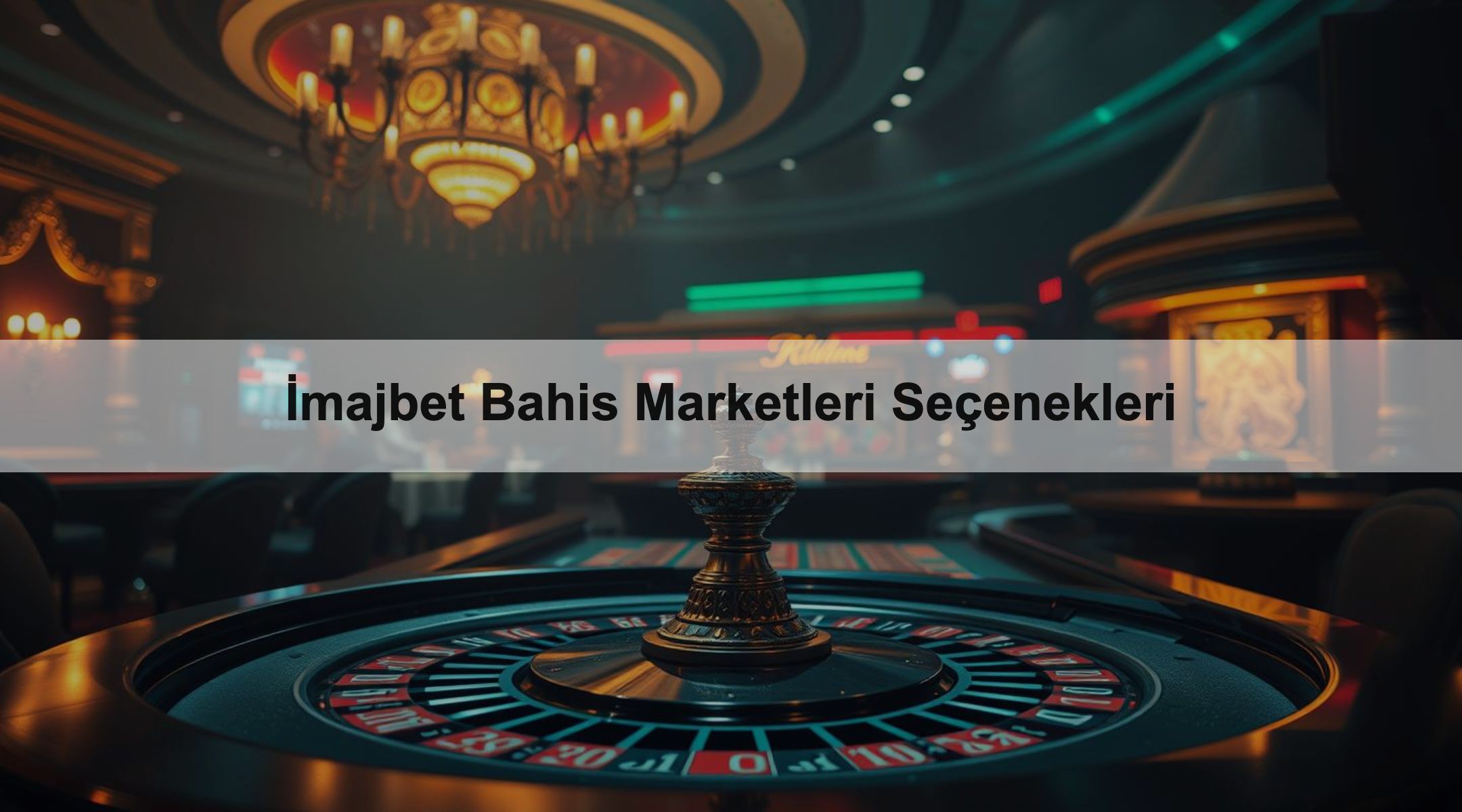 İmajbet Bahis Marketleri Seçenekleri