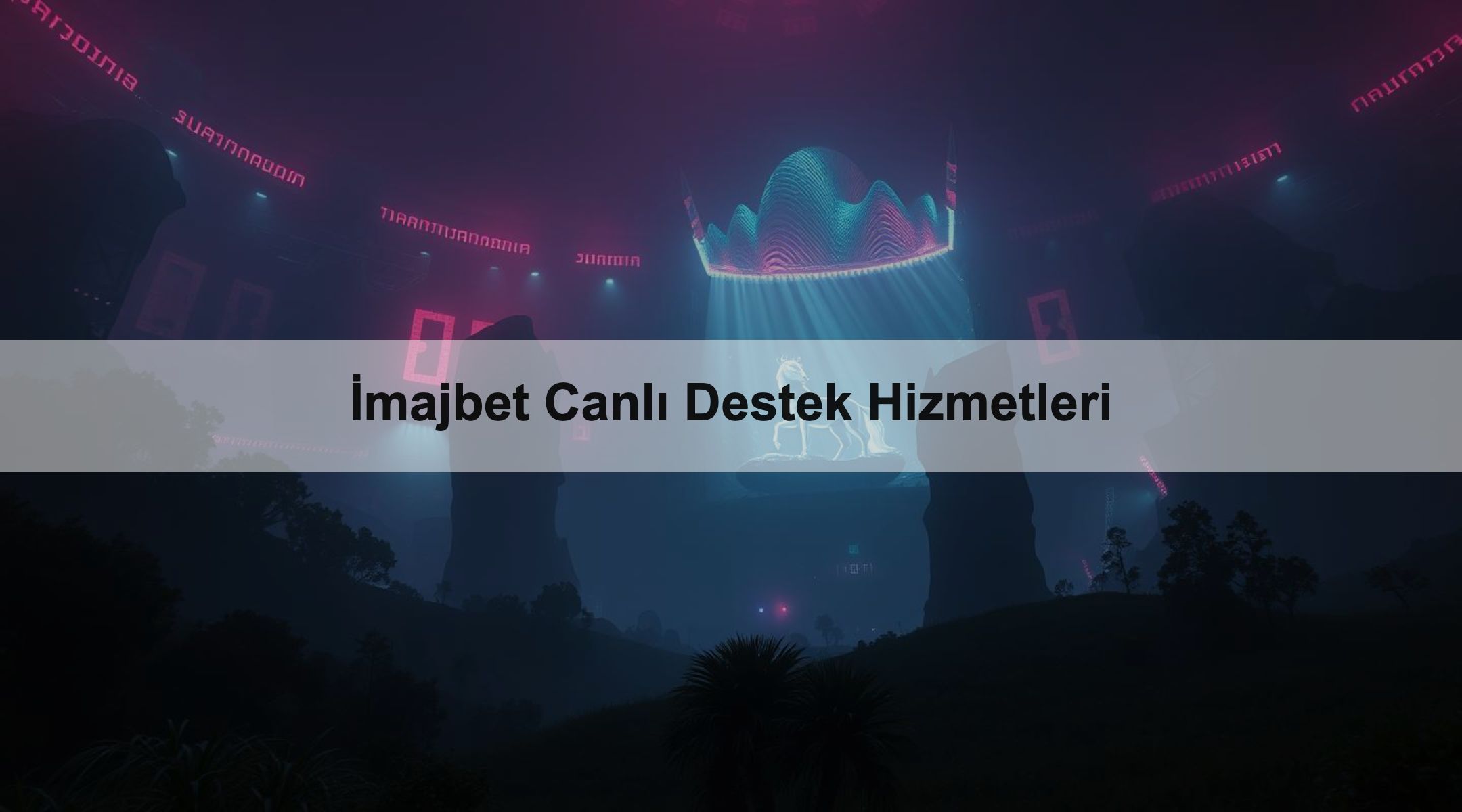İmajbet Canlı Destek Hizmetleri