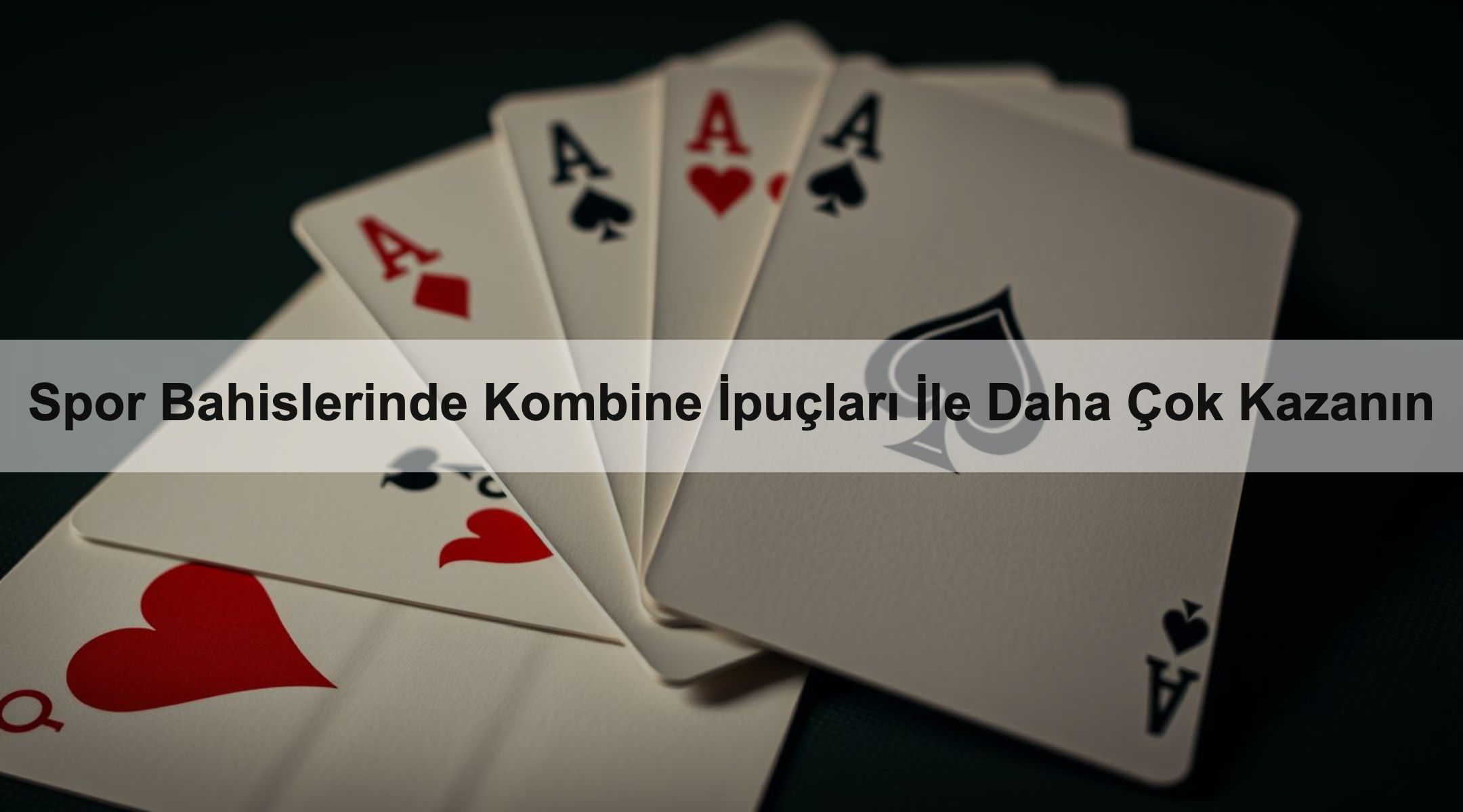 Spor Bahislerinde Kombine İpuçları İle Daha Çok Kazanın