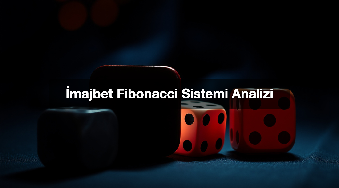 İmajbet Fibonacci Sistemi Analizi