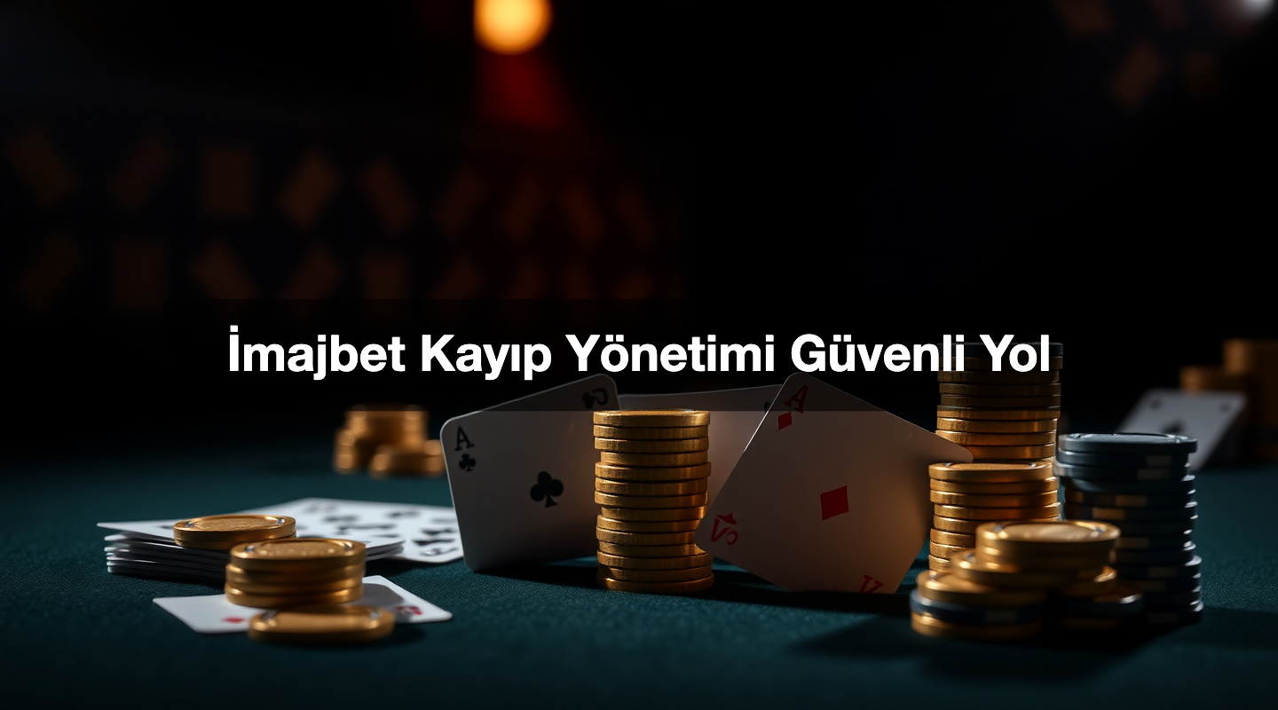 İmajbet Kayıp Yönetimi Güvenli Yol