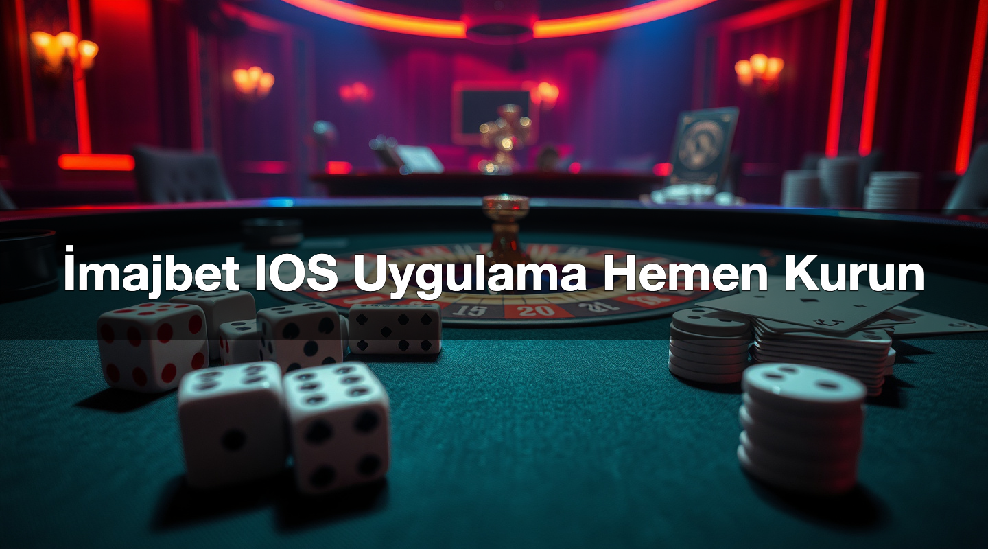 İmajbet IOS Uygulama Hemen Kurun