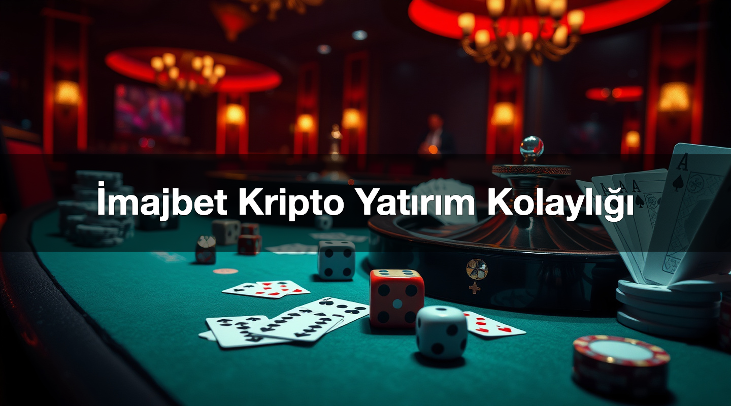 İmajbet Kripto Yatırım Kolaylığı