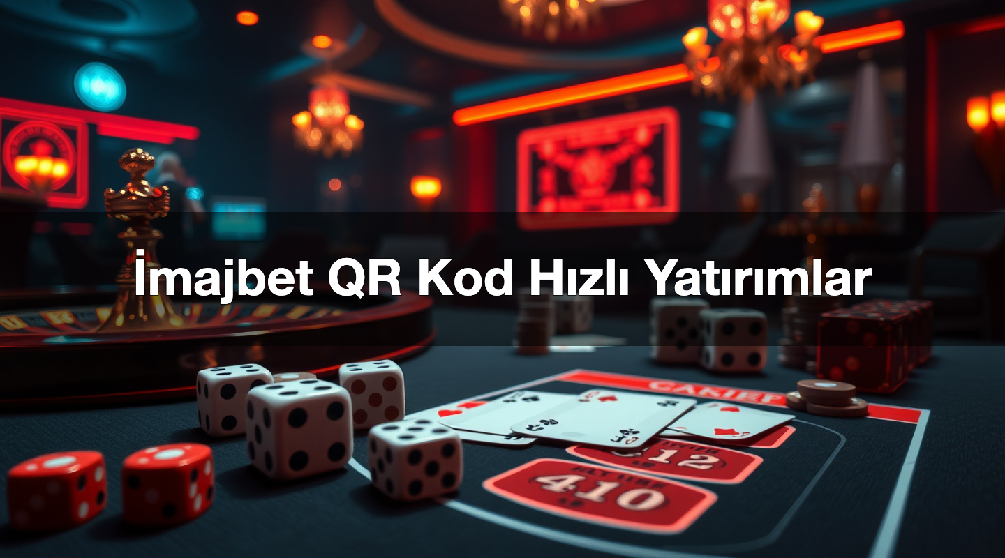 İmajbet QR Kod Hızlı Yatırımlar