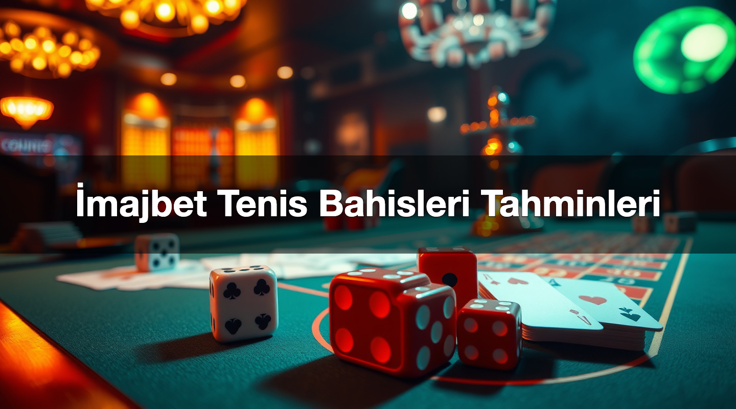 İmajbet Tenis Bahisleri Tahminleri