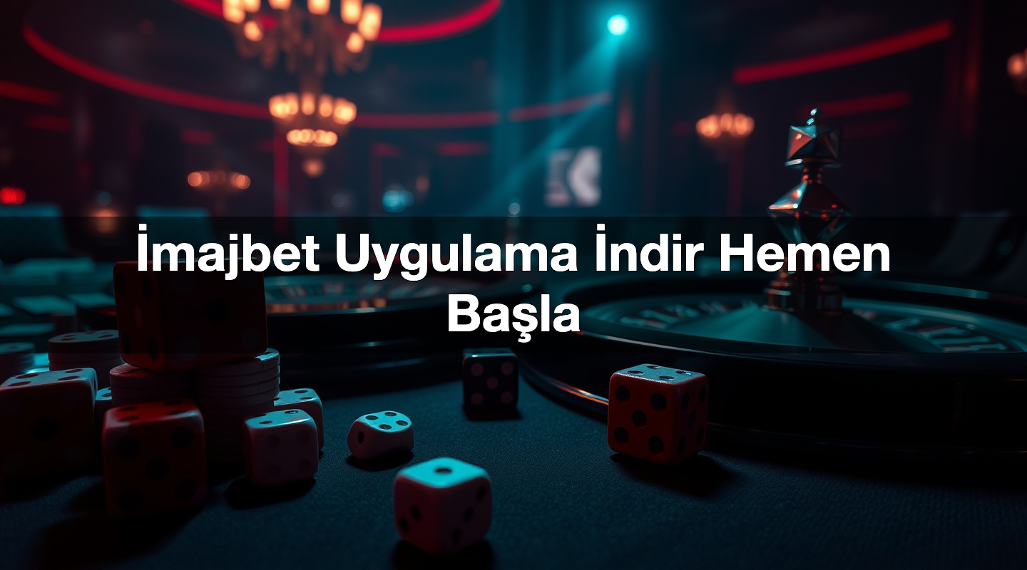 İmajbet Uygulama İndir Hemen Başla
