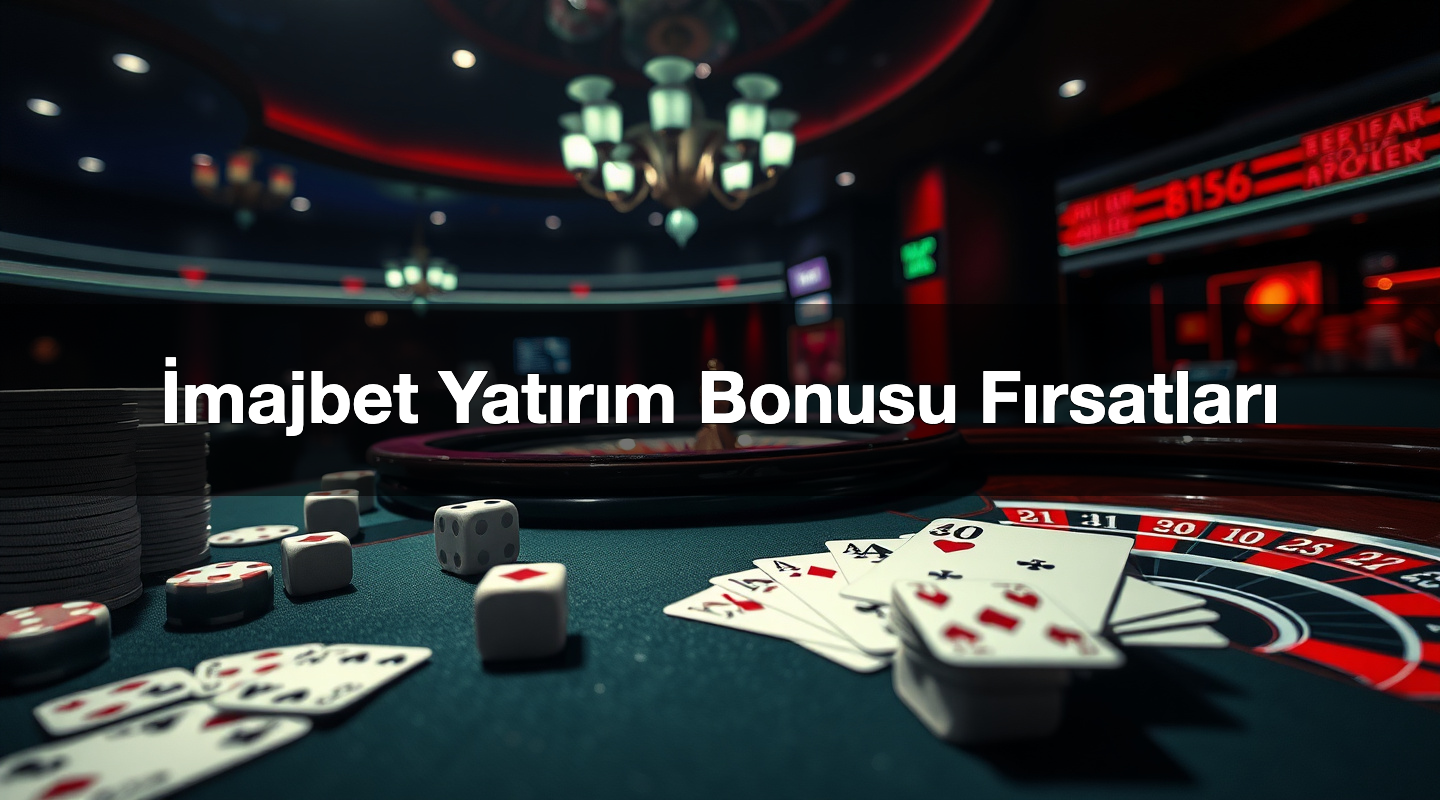 İmajbet Yatırım Bonusu Fırsatları